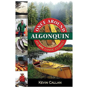 Once Around Algonquin By Kevin Callan