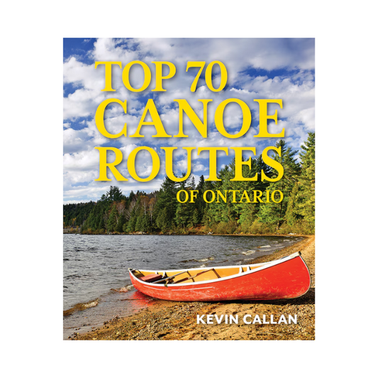 Top 70 Canoe Routes of Ontario